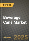 2024 Beverage Cans Market Outlook Report: Industry Size, Market Shares Data, Insights, Growth Trends, Opportunities, Competition 2023 to 2031- Product Image