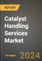 2024 Catalyst Handling Services Market Outlook Report: Industry Size, Market Shares Data, Insights, Growth Trends, Opportunities, Competition 2023 to 2031 - Product Thumbnail Image