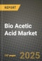 2024 Bio Acetic Acid Market Outlook Report: Industry Size, Market Shares Data, Insights, Growth Trends, Opportunities, Competition 2023 to 2031 - Product Image