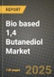 2025 Bio based 1,4 Butanediol Market Outlook Report: Industry Size, Market Shares Data, Insights, Growth Trends, Opportunities, Competition 2024 to 2032 - Product Image