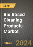 2024 Bio Based Cleaning Products Market Outlook Report: Industry Size, Market Shares Data, Insights, Growth Trends, Opportunities, Competition 2023 to 2031- Product Image