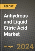 2024 Anhydrous and Liquid Citric Acid Market Outlook Report: Industry Size, Market Shares Data, Insights, Growth Trends, Opportunities, Competition 2023 to 2031- Product Image