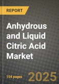 2024 Anhydrous and Liquid Citric Acid Market Outlook Report: Industry Size, Market Shares Data, Insights, Growth Trends, Opportunities, Competition 2023 to 2031- Product Image