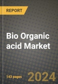 2024 Bio Organic acid Market Outlook Report: Industry Size, Market Shares Data, Insights, Growth Trends, Opportunities, Competition 2023 to 2031- Product Image