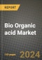 2024 Bio Organic acid Market Outlook Report: Industry Size, Market Shares Data, Insights, Growth Trends, Opportunities, Competition 2023 to 2031 - Product Thumbnail Image