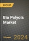 2024 Bio Polyols Market Outlook Report: Industry Size, Market Shares Data, Insights, Growth Trends, Opportunities, Competition 2023 to 2031 - Product Image