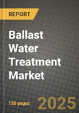 2024 Ballast Water Treatment Market Outlook Report: Industry Size, Market Shares Data, Insights, Growth Trends, Opportunities, Competition 2023 to 2031- Product Image