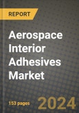 2023 Aerospace Interior Adhesives Market Outlook Report - Market Size, Market Split, Market Shares Data, Insights, Trends, Opportunities, Companies: Growth Forecasts by Product Type, Application, and Region from 2022 to 2030- Product Image
