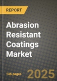 2024 Abrasion Resistant Coatings Market Outlook Report: Industry Size, Market Shares Data, Insights, Growth Trends, Opportunities, Competition 2023 to 2031- Product Image