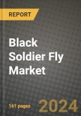2024 Black Soldier Fly Market Outlook Report: Industry Size, Market Shares Data, Insights, Growth Trends, Opportunities, Competition 2023 to 2031- Product Image
