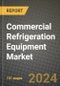 2023 Commercial Refrigeration Equipment Market Outlook Report - Market Size, Market Split, Market Shares Data, Insights, Trends, Opportunities, Companies: Growth Forecasts by Product Type, Application, and Region from 2022 to 2030 - Product Image