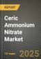 2024 Ceric Ammonium Nitrate Market Outlook Report: Industry Size, Market Shares Data, Insights, Growth Trends, Opportunities, Competition 2023 to 2031 - Product Image