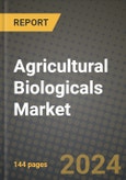 2024 Agricultural Biologicals Market Outlook Report: Industry Size, Market Shares Data, Insights, Growth Trends, Opportunities, Competition 2023 to 2031- Product Image