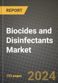 2024 Biocides and Disinfectants Market Outlook Report: Industry Size, Market Shares Data, Insights, Growth Trends, Opportunities, Competition 2023 to 2031- Product Image