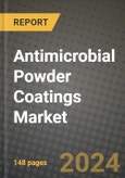 2024 Antimicrobial Powder Coatings Market Outlook Report: Industry Size, Market Shares Data, Insights, Growth Trends, Opportunities, Competition 2023 to 2031- Product Image
