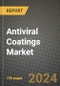 2023 Antiviral Coatings Market Outlook Report - Market Size, Market Split, Market Shares Data, Insights, Trends, Opportunities, Companies: Growth Forecasts by Product Type, Application, and Region from 2022 to 2030 - Product Image