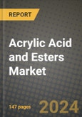 2024 Acrylic Acid and Esters Market Outlook Report: Industry Size, Market Shares Data, Insights, Growth Trends, Opportunities, Competition 2023 to 2031- Product Image