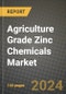 2024 Agriculture Grade Zinc Chemicals Market Outlook Report: Industry Size, Market Shares Data, Insights, Growth Trends, Opportunities, Competition 2023 to 2031 - Product Thumbnail Image