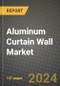 2024 Aluminum Curtain Wall Market Outlook Report: Industry Size, Market Shares Data, Insights, Growth Trends, Opportunities, Competition 2023 to 2031 - Product Thumbnail Image