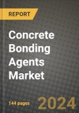 2024 Concrete Bonding Agents Market Outlook Report: Industry Size, Market Shares Data, Insights, Growth Trends, Opportunities, Competition 2023 to 2031- Product Image