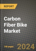 2024 Carbon Fiber Bike Market Outlook Report: Industry Size, Market Shares Data, Insights, Growth Trends, Opportunities, Competition 2023 to 2031- Product Image