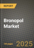 2024 Bronopol Market Outlook Report: Industry Size, Market Shares Data, Insights, Growth Trends, Opportunities, Competition 2023 to 2031- Product Image