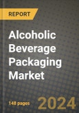 2024 Alcoholic Beverage Packaging Market Outlook Report: Industry Size, Market Shares Data, Insights, Growth Trends, Opportunities, Competition 2023 to 2031- Product Image