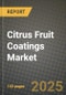 2024 Citrus Fruit Coatings Market Outlook Report: Industry Size, Market Shares Data, Insights, Growth Trends, Opportunities, Competition 2023 to 2031 - Product Image