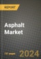 2024 Asphalt Market Outlook Report: Industry Size, Market Shares Data, Insights, Growth Trends, Opportunities, Competition 2023 to 2031 - Product Image