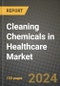 2024 Cleaning Chemicals in Healthcare Market Outlook Report: Industry Size, Market Shares Data, Insights, Growth Trends, Opportunities, Competition 2023 to 2031 - Product Thumbnail Image