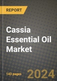 2024 Cassia Essential Oil Market Outlook Report: Industry Size, Market Shares Data, Insights, Growth Trends, Opportunities, Competition 2023 to 2031- Product Image
