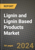 2023 Lignin and Lignin Based Products Market Outlook Report - Market Size, Market Split, Market Shares Data, Insights, Trends, Opportunities, Companies: Growth Forecasts by Product Type, Application, and Region from 2022 to 2030- Product Image