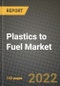 2023 Plastics to Fuel (Ptf) Market Outlook Report - Market Size, Market Split, Market Shares Data, Insights, Trends, Opportunities, Companies: Growth Forecasts by Product Type, Application, and Region from 2022 to 2030 - Product Image