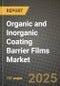 2024 Organic and Inorganic Coating Barrier Films Market Outlook Report: Industry Size, Market Shares Data, Insights, Growth Trends, Opportunities, Competition 2023 to 2031 - Product Image