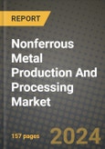 2023 Nonferrous Metal Production and Processing Market Outlook Report - Market Size, Market Split, Market Shares Data, Insights, Trends, Opportunities, Companies: Growth Forecasts by Product Type, Application, and Region from 2022 to 2030- Product Image