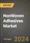 2023 Nonwoven Adhesives Market Outlook Report - Market Size, Market Split, Market Shares Data, Insights, Trends, Opportunities, Companies: Growth Forecasts by Product Type, Application, and Region from 2022 to 2030 - Product Image