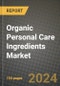 2023 Organic Personal Care Ingredients Market Outlook Report - Market Size, Market Split, Market Shares Data, Insights, Trends, Opportunities, Companies: Growth Forecasts by Product Type, Application, and Region from 2022 to 2030 - Product Thumbnail Image