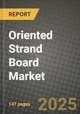 2024 Oriented Strand Board (OSB) Market Outlook Report: Industry Size, Market Shares Data, Insights, Growth Trends, Opportunities, Competition 2023 to 2031- Product Image