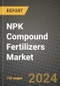 2024 NPK Compound Fertilizers Market Outlook Report: Industry Size, Market Shares Data, Insights, Growth Trends, Opportunities, Competition 2023 to 2031 - Product Image