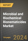 2023 Microbial and Biochemical Bionematicides Market Outlook Report - Market Size, Market Split, Market Shares Data, Insights, Trends, Opportunities, Companies: Growth Forecasts by Product Type, Application, and Region from 2022 to 2030- Product Image