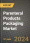 2024 Parenteral Products Packaging Market Outlook Report: Industry Size, Market Shares Data, Insights, Growth Trends, Opportunities, Competition 2023 to 2031 - Product Thumbnail Image