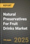 2025 Natural Preservatives For Fruit Drinks Market Outlook Report: Industry Size, Market Shares Data, Insights, Growth Trends, Opportunities, Competition 2024 to 2032 - Product Image