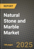 2025 Natural Stone and Marble Market Outlook Report: Industry Size, Market Shares Data, Insights, Growth Trends, Opportunities, Competition 2024 to 2032- Product Image