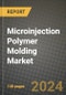 2024 Microinjection Polymer Molding Market Outlook Report: Industry Size, Market Shares Data, Insights, Growth Trends, Opportunities, Competition 2023 to 2031 - Product Thumbnail Image