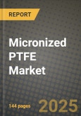 2024 Micronized PTFE Market Outlook Report: Industry Size, Market Shares Data, Insights, Growth Trends, Opportunities, Competition 2023 to 2031- Product Image