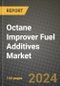 2023 Octane Improver Fuel Additives Market Outlook Report - Market Size, Market Split, Market Shares Data, Insights, Trends, Opportunities, Companies: Growth Forecasts by Product Type, Application, and Region from 2022 to 2030 - Product Image