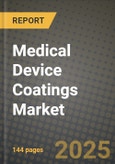 2024 Medical Device Coatings Market Outlook Report: Industry Size, Market Shares Data, Insights, Growth Trends, Opportunities, Competition 2023 to 2031- Product Image