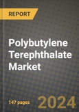 2024 Polybutylene Terephthalate (PBT) Market Outlook Report: Industry Size, Market Shares Data, Insights, Growth Trends, Opportunities, Competition 2023 to 2031- Product Image