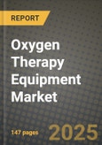 2024 Oxygen Therapy Equipment Market Outlook Report: Industry Size, Market Shares Data, Insights, Growth Trends, Opportunities, Competition 2023 to 2031- Product Image