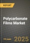 2024 Polycarbonate Films Market Outlook Report: Industry Size, Market Shares Data, Insights, Growth Trends, Opportunities, Competition 2023 to 2031 - Product Thumbnail Image